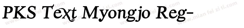 PKS Text Myongjo Reg字体转换